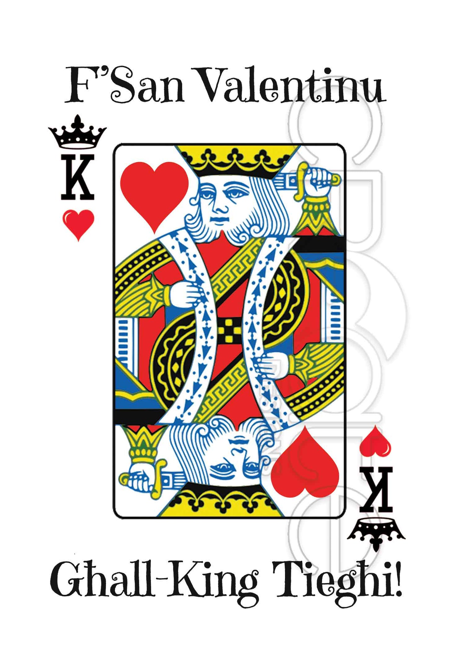 Valentines Day Card (King of my Heart)