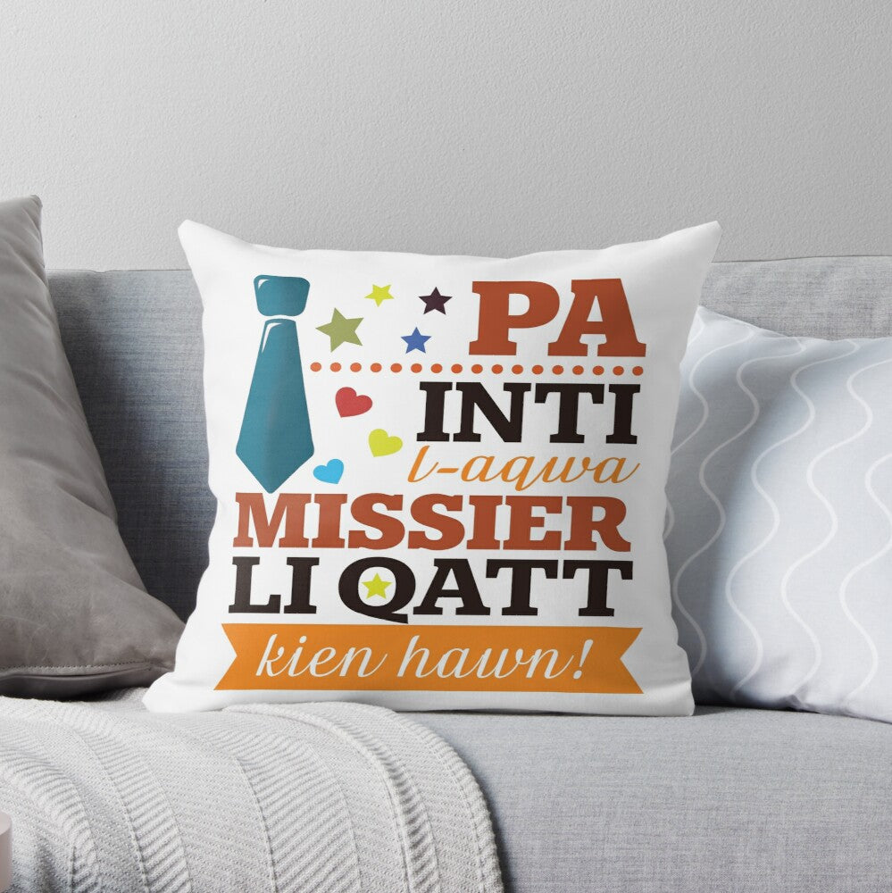 Cushion for the father (with words 'L-Aqwa Missier li qatt kien hawn')