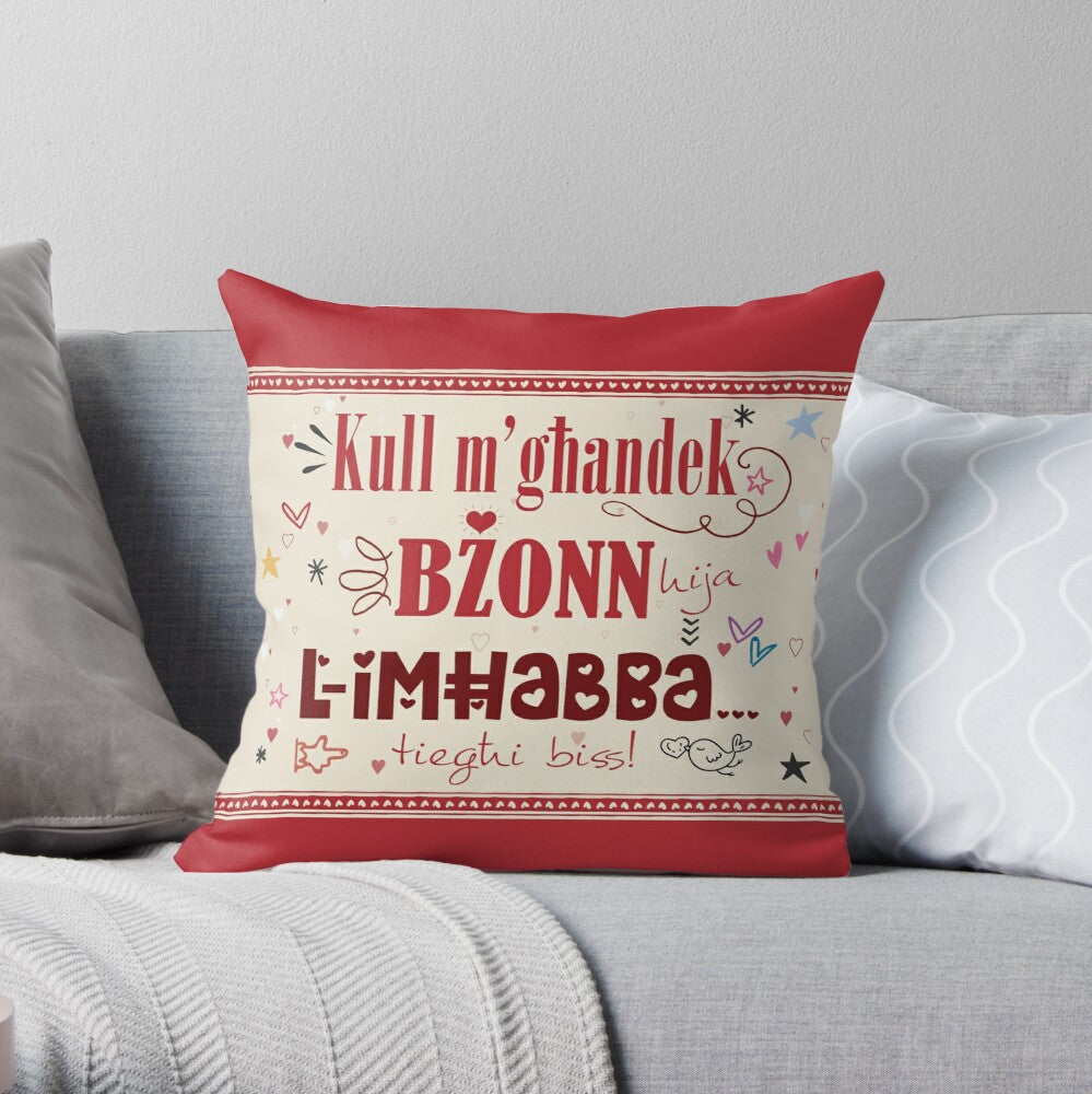Cushion for loved ones (with words 'Kull m'għandek Bżonn')