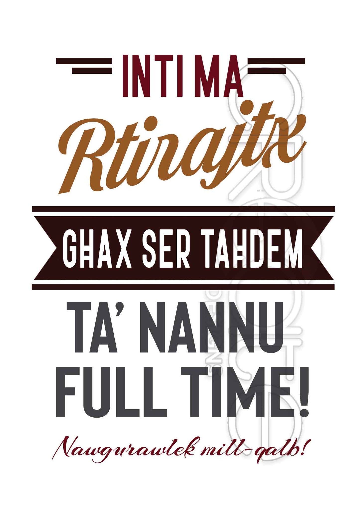 Kartolina tal-Irtirar mix-xoghol (Nannu Full Time)