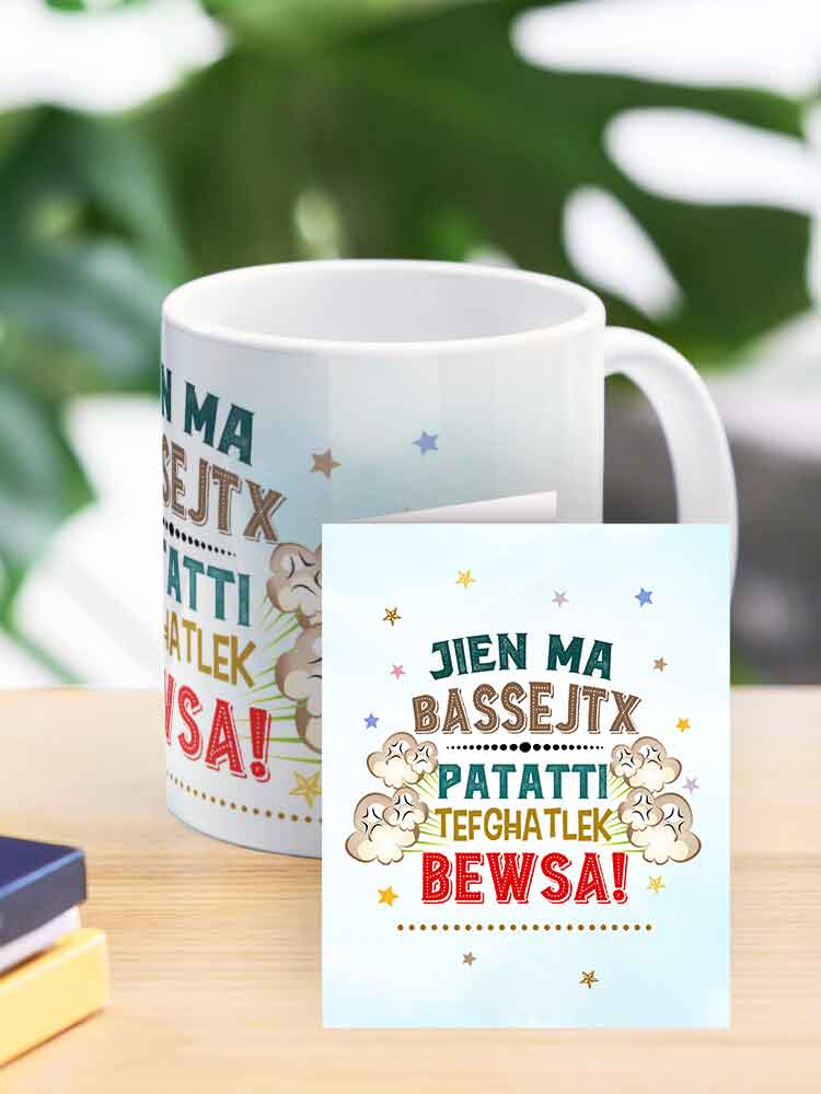 Funny Mug (Patatti Tefgħatlek Bewsa)