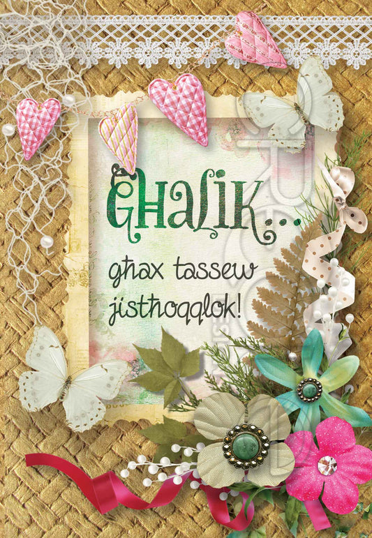 Birthday Card for a woman with the words 'Għalik għax tassew jistħoqqlok!'