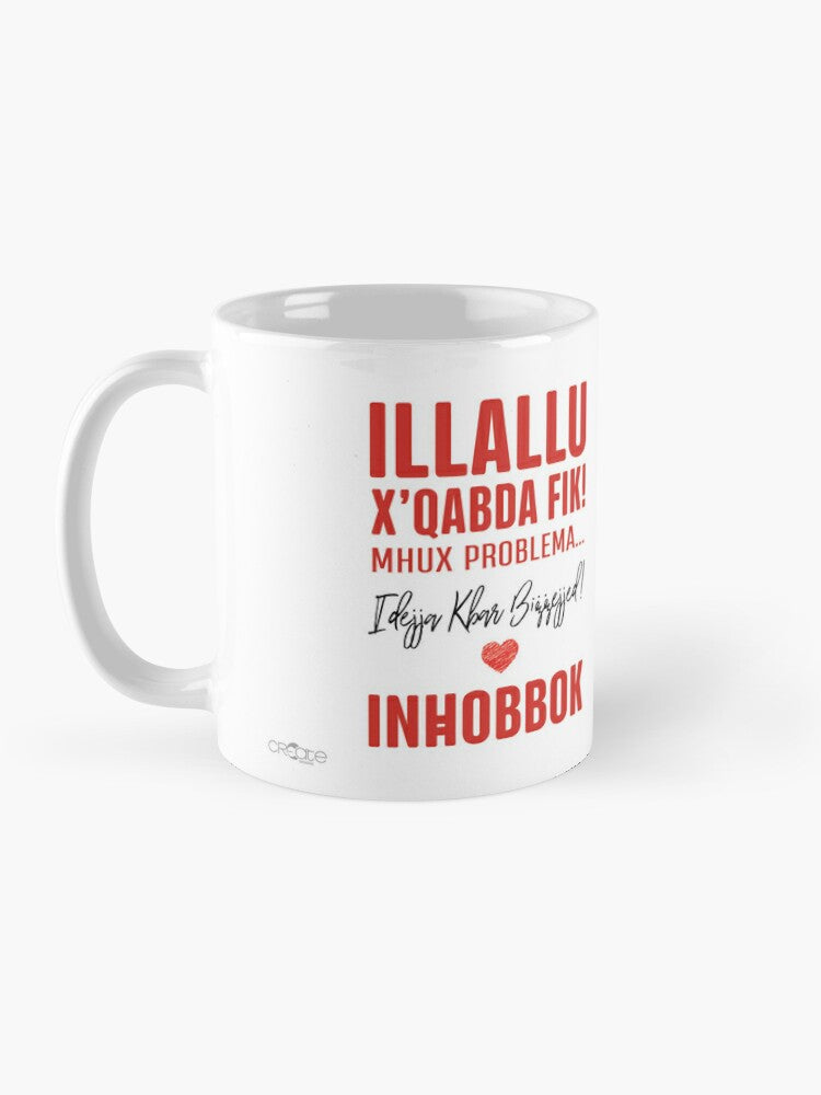 Mug for loved ones with words (Illallu X'Qabda Fik)