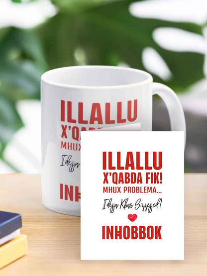 Mug for loved ones with words (Illallu X'Qabda Fik)